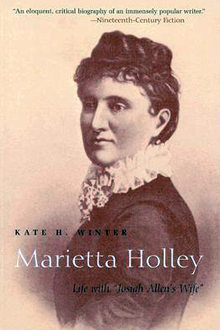 Marietta Holley: Life With "Josiah Allen's Wife"