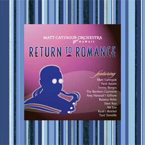 Return to Romance Matt Catingub Orchestra 761268857323